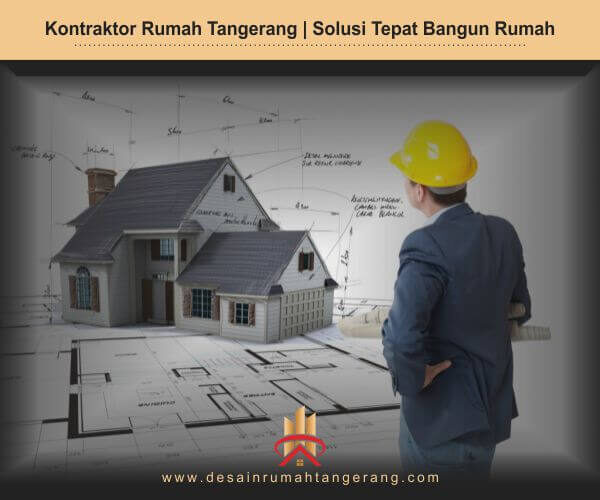 desain rumah tangernag - kontraktor rumah tangerang